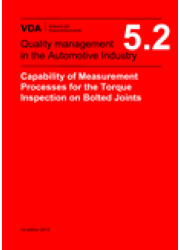 VDA  5.2 - Capability of Measurement Processes for the Torque Inspection on Bolted Joints, 1st edition 2013